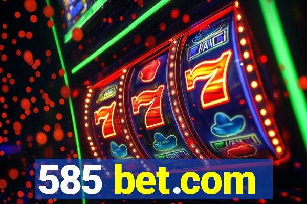 585 bet.com